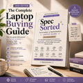 Spec Sorted™ — The Complete Laptop Buying Guide for Students & Professionals (2026 Edition)